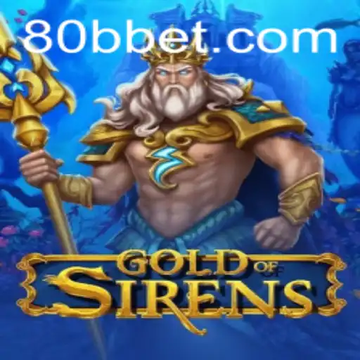 Descubra GoldofSirens no 80BB.com: Uma Jornada Épica