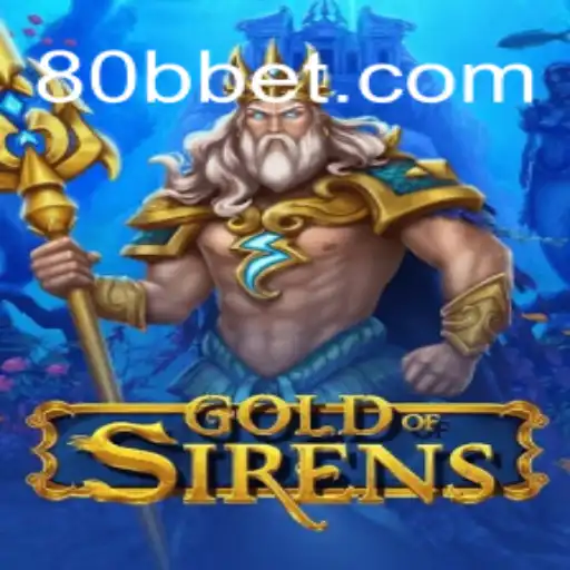 Descubra GoldofSirens no 80BB.com: Uma Jornada Épica